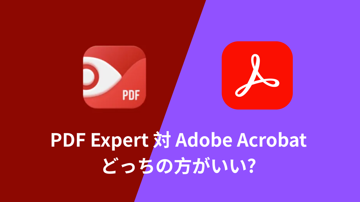 PDF Expert vs. Adobe Acrobat: どっちがより優れる？ | UPDF